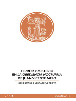 cover image of Terror y misterio en La obediencia nocturna de Juan Vicente Melo